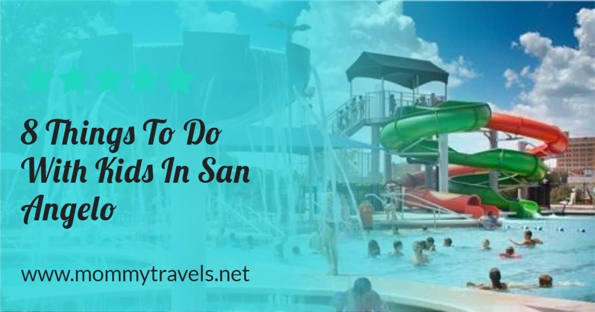 8 Things to do in San Angelo with Kids