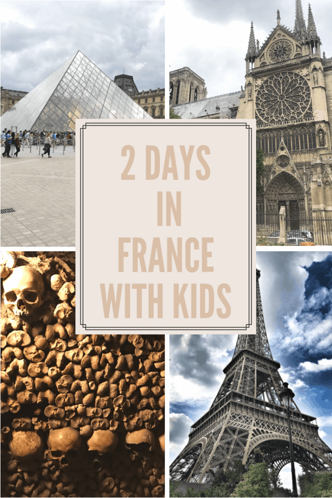 2 Days in Paris, France with Kids