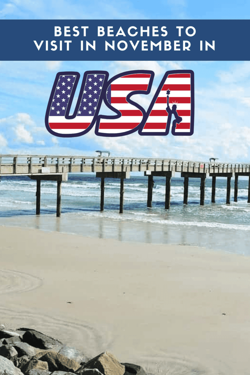 Best beaches to visit in November in the United States